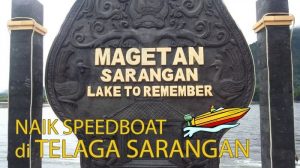 Telaga Sarangan, Lake to Remember